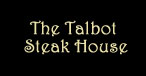 The Talbot Steak House