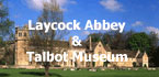 Laycock Abbey & Fox Talbot Museum