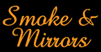 Smoke and Mirrors