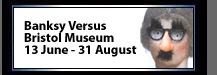 Banksy Versus Bristol Museum