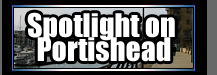 Spotlight on Portishead